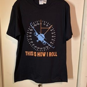 THIS IS HOW I ROLL Aviation Themed T-shirt. NWT.